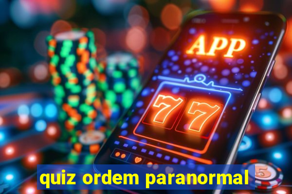 quiz ordem paranormal